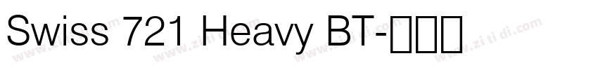 Swiss 721 Heavy BT字体转换